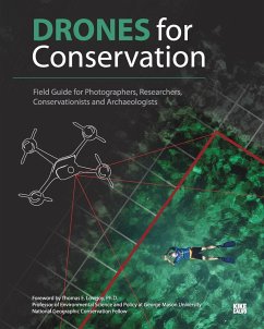 Drones for Conservation - Field Guide for Photographers, Researchers, Conservationists and Archaeologists - Calvo, Kike
