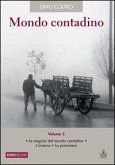 Le stagioni del mondo contadino. L'inverno. La primavera