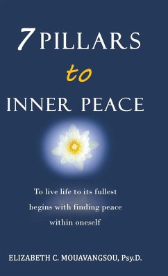 7 Pillars to Inner Peace - Mouavangsou, Psy. D. Elizabeth C.