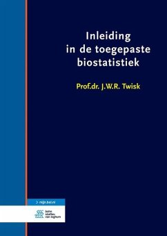 Inleiding in de Toegepaste Biostatistiek - Twisk, J W R