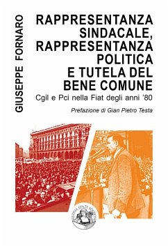 Rappresentanza sindacale, rappresentanza politica e tutela del bene comune - Fornaro, Giuseppe