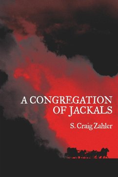 A Congregation of Jackals - Zahler, S Craig