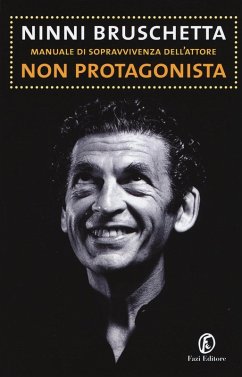 Manuale di sopravvivenza dell'attore non protagonista - Bruschetta, Ninni