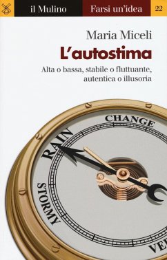 Cover L' autostima. Alta o bassa, stabile o fluttuante, autentica o illusoria