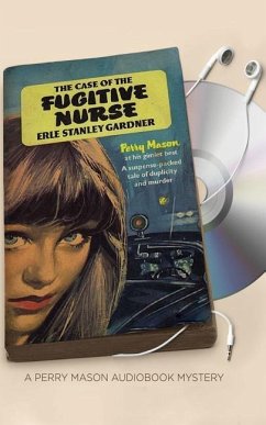 CASE OF THE FUGITIVE NURSE 5D - Gardner, Erle Stanley