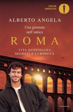 Cover Una giornata nell'antica Roma. Vita quotidiana, segreti e curiosità