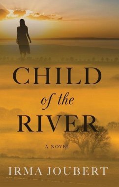 CHILD OF THE RIVER - Joubert, Irma