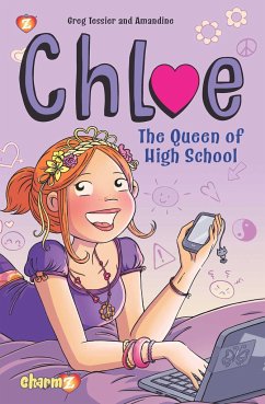 Chloe #2: The Queen of High School - Tessier, Greg