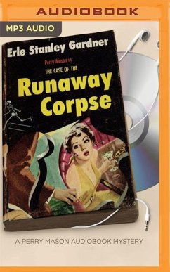 CASE OF THE RUNAWAY CORPSE M - Gardner, Erle Stanley