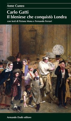 Cover Carlo Gatti. Il bleniese che conquistò Londra