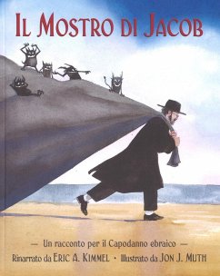 Il mostro di Jacob. Un racconto per il Capodanno ebraico - Kimmel, Eric A.