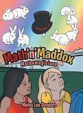 Math'n'Maddox: Mathemagicians