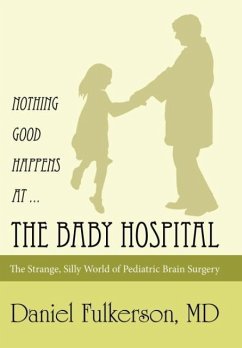 Nothing Good Happens at ... The Baby Hospital - Fulkerson, Md Daniel