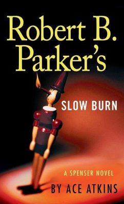 Robert B. Parker's Slow Burn - Atkins, Ace