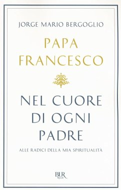 Cover Nel cuore di ogni padre. Alle radici della mia spiritualità