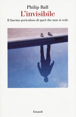 Cover L' invisibile. Il fascino pericoloso di quel che non si vede