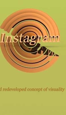 Instagram and Redeveloped Concept of Visuality - Babul, Marcin