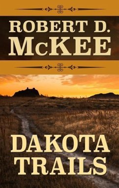 Dakota Trails - McKee, Robert