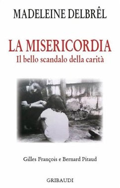 Cover La misericordia. Il grande scandalo della carità
