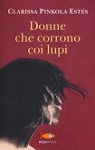 Donne che corrono coi lupi Donne che corrono coi lupi