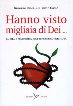 Cover Hanno visto migliaia di dei. Laicità e religiosità dell'esperienza visionaria