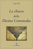 La chiave della Divina Commedia La chiave della Divina Commedia