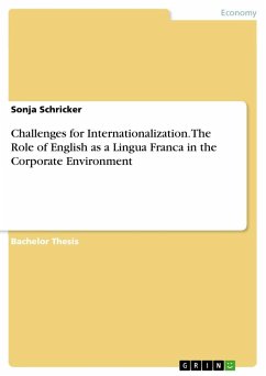 Challenges for Internationalization. The Role of English as a Lingua Franca in the Corporate Environment - Schricker, Sonja