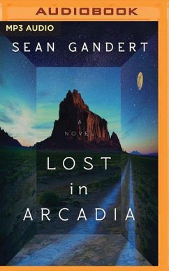 Lost in Arcadia - Gandert, Sean