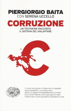 Corruzione. Un testimone racconta il sistema del malaffare Cover Corruzione. Un testimone racconta il sistema del malaffare