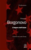 L' impero dell'Islam. Il sistema che uccide l'Europa L' impero dell'Islam. Il sistema che uccide l'Europa