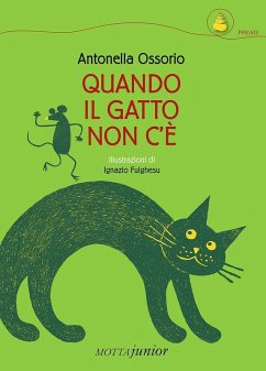 Quando il gatto non c'è - Ossorio, Antonella Quando il gatto non c'è - Ossorio, Antonella