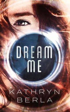 Dream Me - Berla, Kathryn