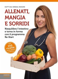 Cover Allenati, mangia e sorridi. Riequilibra l'intestino e torna in forma con il programma Re-Start