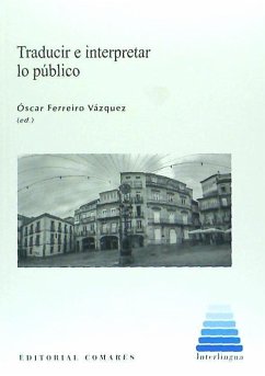 Traducir e interpretar lo público - Ferreiro Vázquez, Óscar