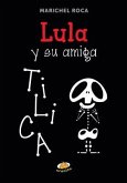 Lula y Su Amiga Tilica