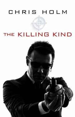 The Killing Kind - Holm, Chris F