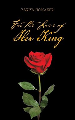 For the Love of Her King - Honaker, Zariya