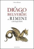 Il drago di Belverde a Rimini e altri draghi d'Italia