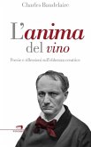 L' anima del vino. Poesie e riflessioni sull'ebbrezza creatrice