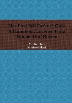 Her First Self Defense Gun - Hari, Michael; Hari, Mollie