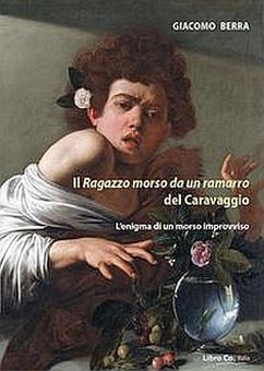 Cover Il ragazzo morso da un ramarro del Caravaggio. L'enigma di un morso improvviso