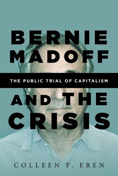 Bernie Madoff and the Crisis - Eren, Colleen P