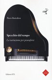 Specchio del tempo. La variazione per pianoforte