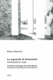 Lo sguardo di Antonello, architettura e paesaggio nella città di Messina-Antonello's look, architecture and landscape in the city of Messina Lo sguardo di Antonello, architettura e paesaggio nella città di Messina-Antonello's look, architecture and landscape in the city of Messina