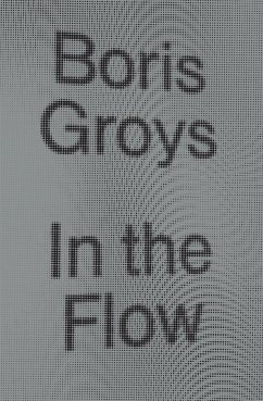In the Flow - Groys, Boris