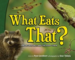 What Eats That?: Predators, Prey, and the Food Chain - Jacobson, Ryan