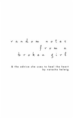 Random Notes from a Broken Girl - Helwig, Natasha