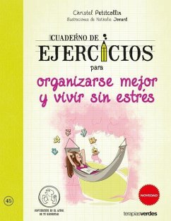 Cuaderno de Ejercicios Para Organizarse Mejor Y Vivir Sin Estres - Jomard, Natalie