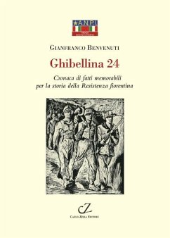 Cover Ghibellina 24. Cronaca di fatti memorabili per la storia della Resistenza fiorentina