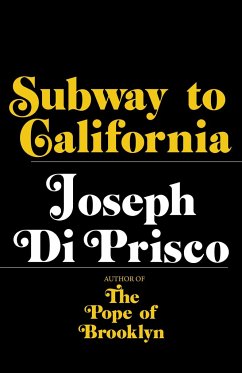 SUBWAY TO CALIFORNIA - Di Prisco, Joseph